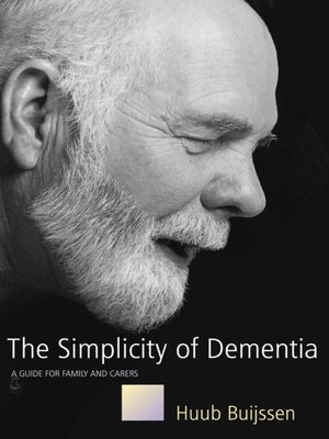 cover image of The Simplicity of Dementia